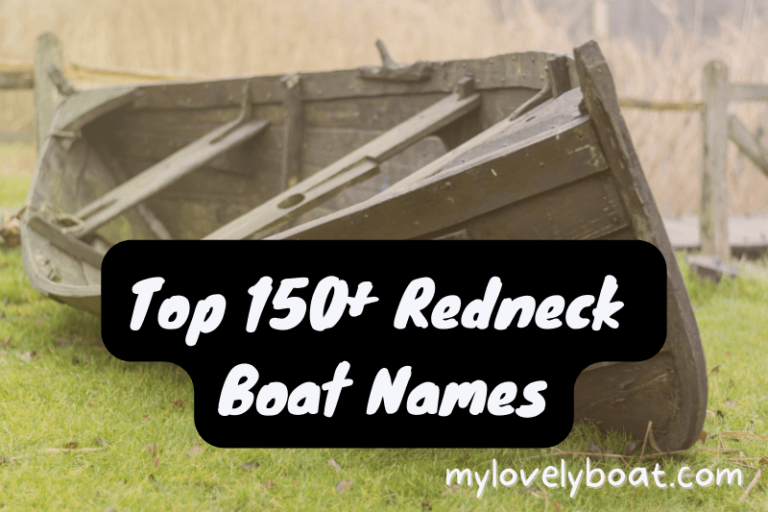 Top 150+ Redneck Boat Names That Are Actually Pretty Good