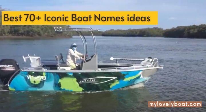 Best 70+ Iconic Boat Names ideas