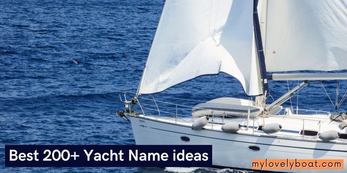 200+ Best Yacht Names Ever- for Your Inspiration