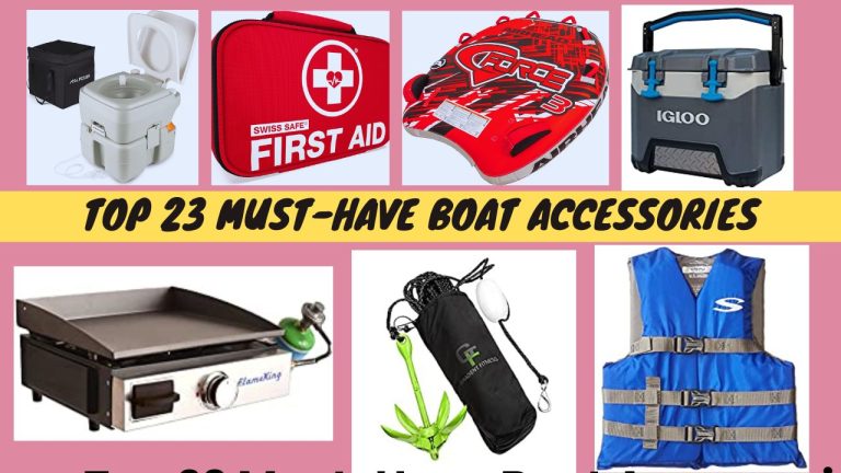 Top 23 Must-Have Boat Accessories for Every Boater Need.