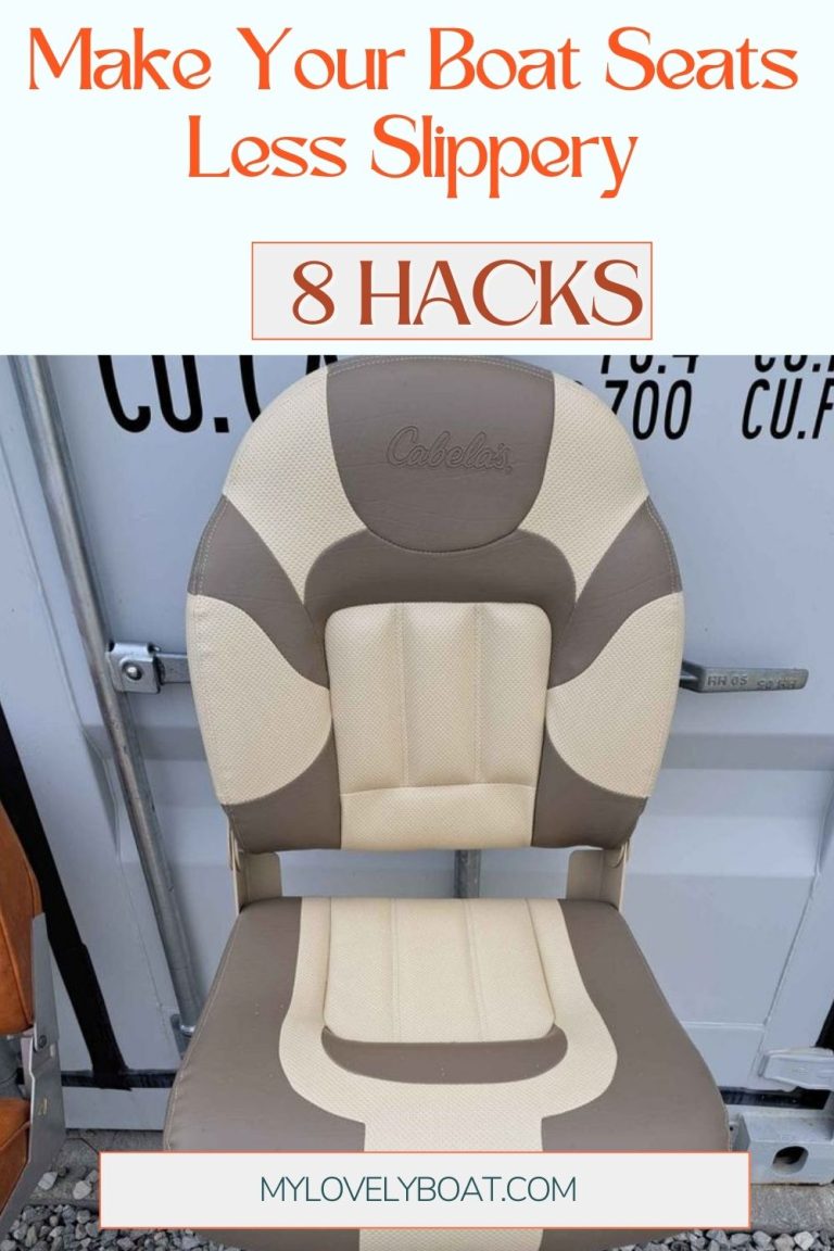 Make Your Boat Seats Less Slippery: (8 Hacks)