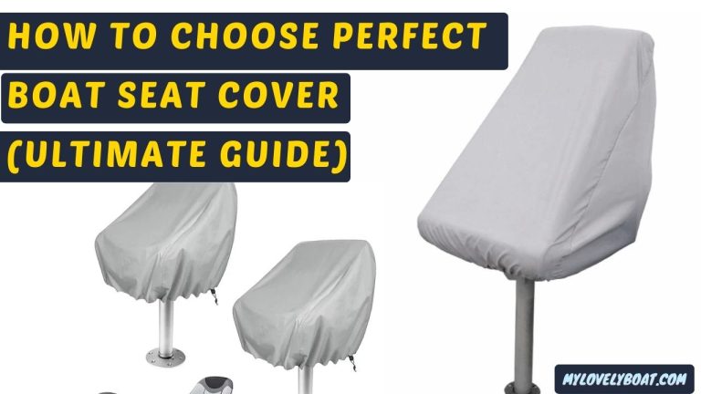 How to Choose Perfect Boat Seat Cover (Ultimate Guide)