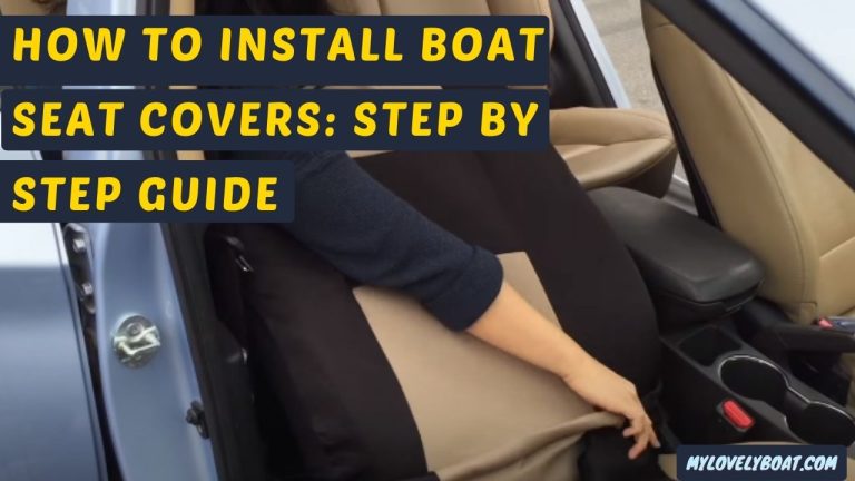 How to Install Boat Seat Covers: Step By Step Guide