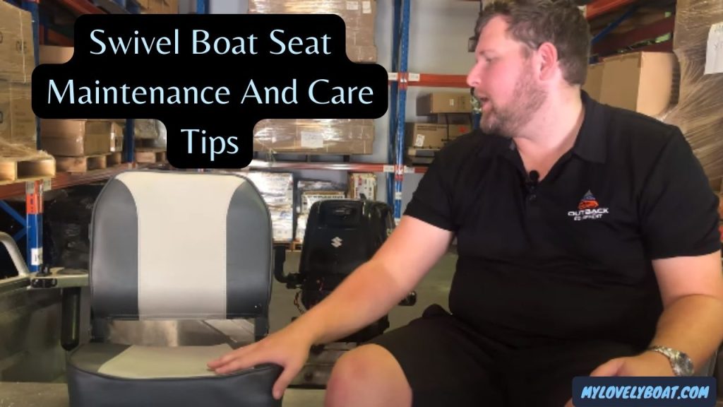 Swivel Boat Seat Maintenance and Care Tips
