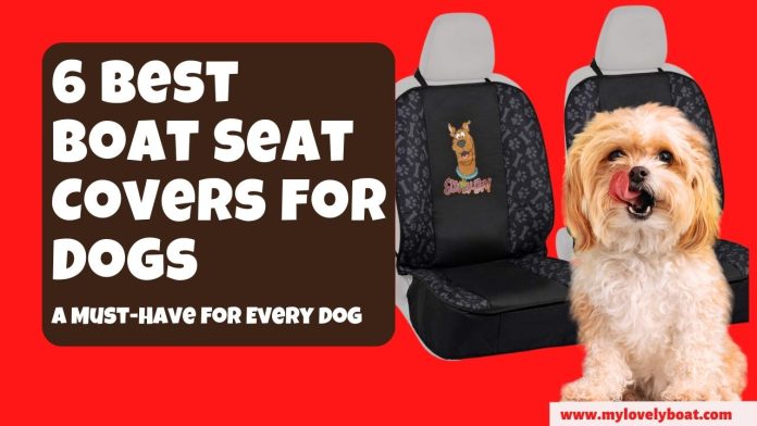 best Boat Seat Covers for Dogs