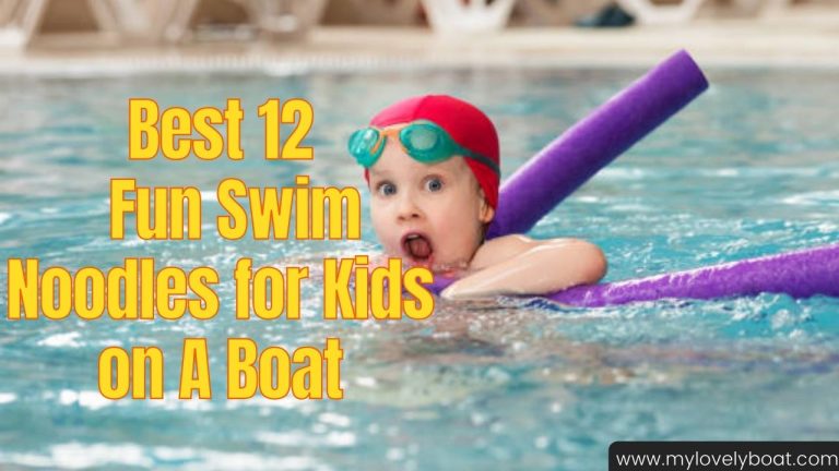 Best 12 Colorful and Fun Swim Noodles for Kids on A Boat