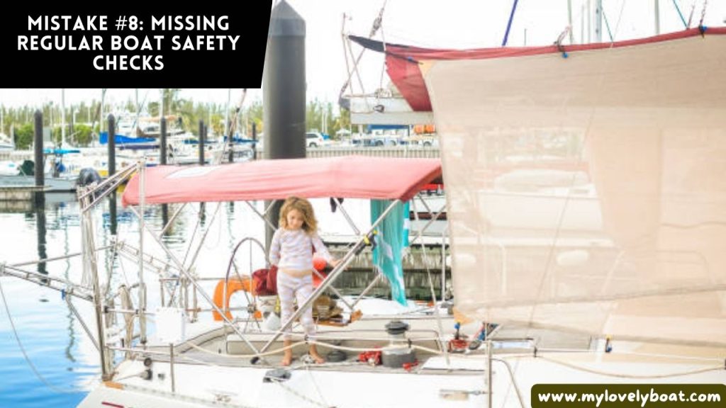 Missing Regular Boat Safety Checks