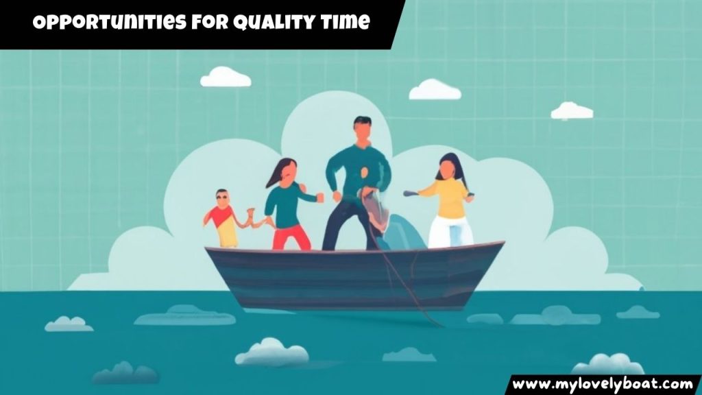 Opportunities for Quality Time