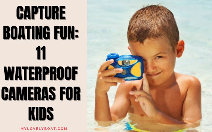 Waterproof Cameras for Kids