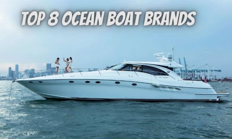 Top 8 Ocean Boat Brands in 2024