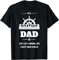  I'm A Boating Dad Shirt